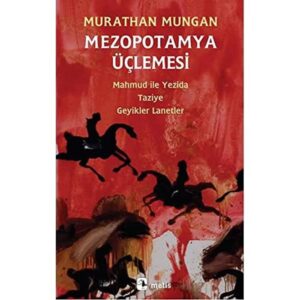 Mezopotamya Üçlemesi: Mahmud ile yezida Taziye Geyikler Lanetler
